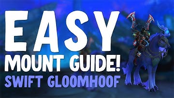 How to Get the Swift Gloomhoof!  EASY Shadowlands Mount Guide!