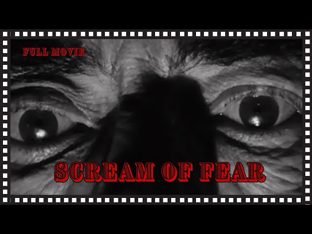 Scream of Fear (1961) | A Spine-Chilling Mystery of Deception and