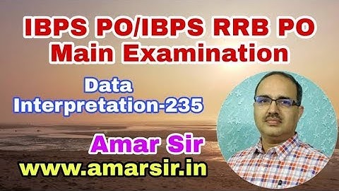 Data Interpretation Questions-235 IBPS PO IBPS RRB PO Main #Amar Sir