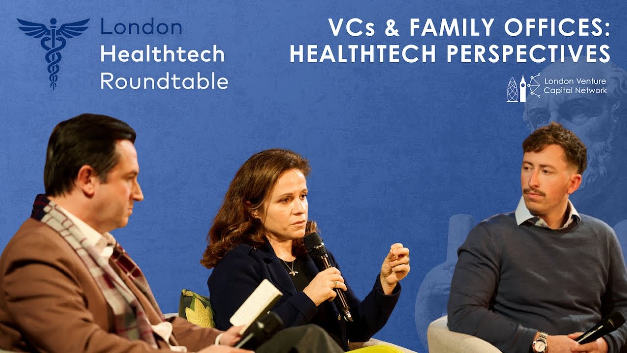 A VC & Family Office Perspective on Healthtech