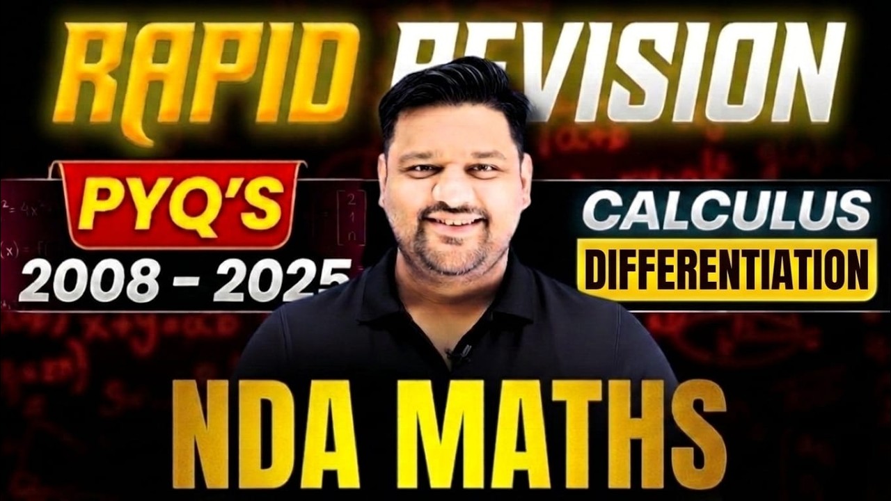 NDA Calculus : Differentiation | NDA 1 2026 Complete Concept + 2008 - 25 PYQ Solution | NDA Maths