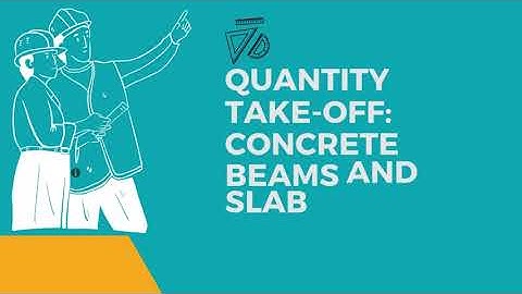 Concrete Frame Quantity Take Off Series:  Part 3 - Measuring Beams and Concrete Slab