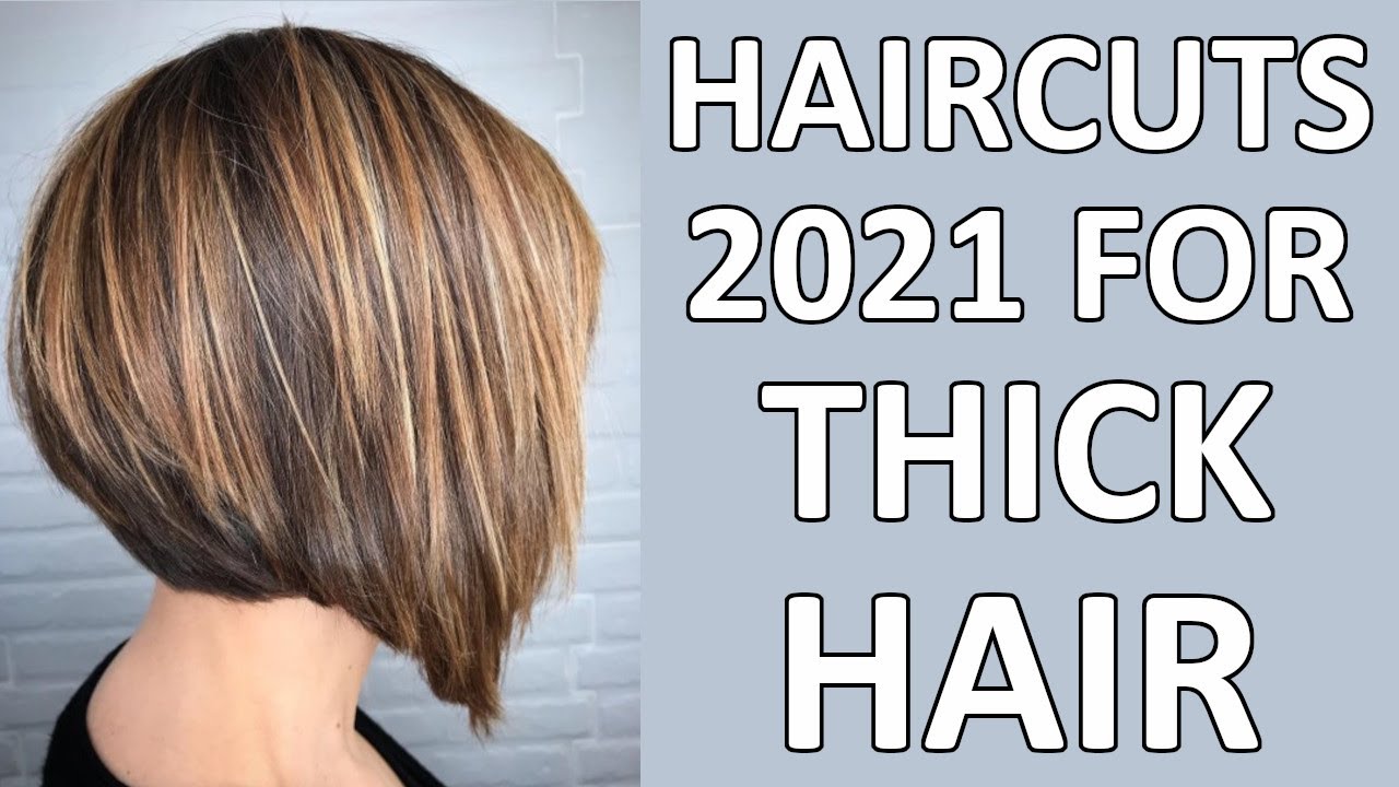 37 HAIRCUTS 2021 FOR THICK HAIR To Look GREAT - YouTube
