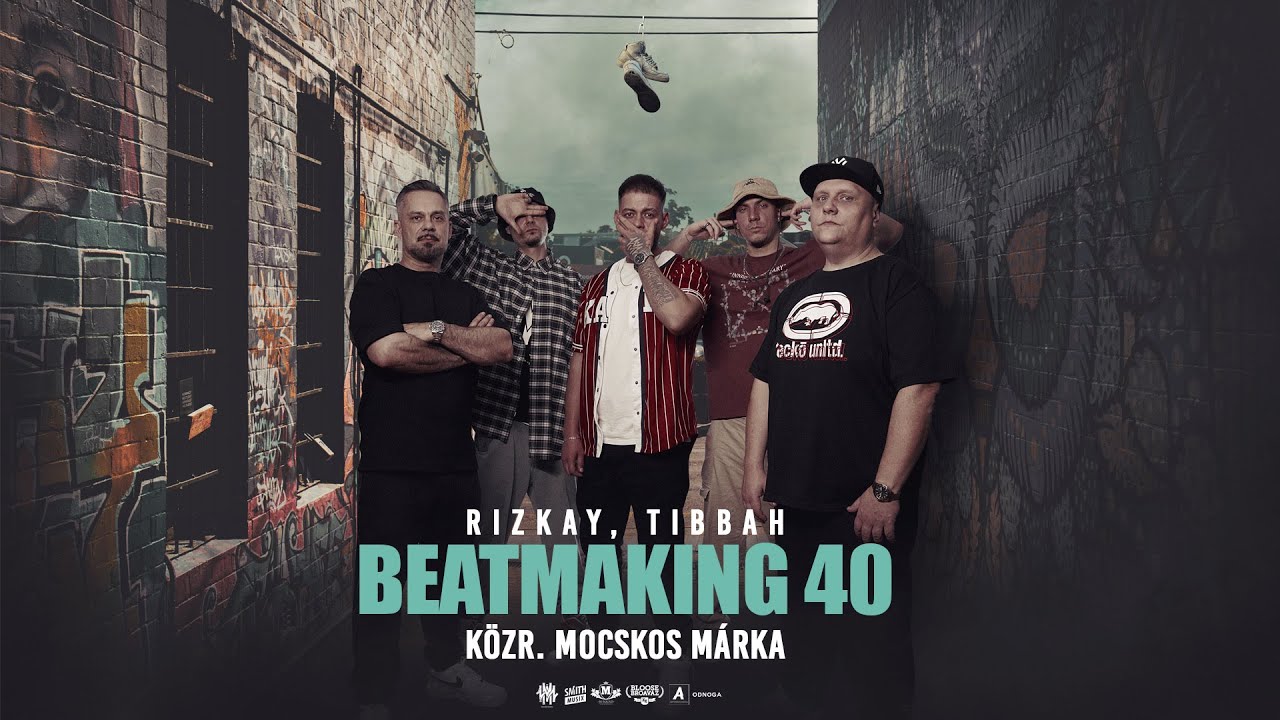 Rizkay, Tibbah - Beatmaking 40. (közr. Mocskos Márka) [Videóklip]