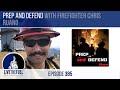 Prep and defend with firefighter chris ruano