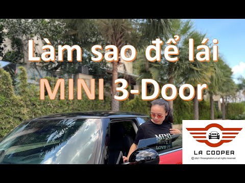 Hãng Mini Cooper – MINI Cooper S 3-Door #1 – Trải nghiệm chế độ lái đặc biệt | SPORT MODE