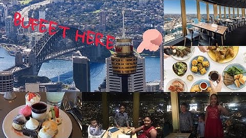 🇦🇺 DINNER BUFFET AT TALLEST TOWER IN SYDNEY (Ăn buffet tối ở toà nhà cao nhất Sydney)