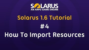 Solarus 1.6 Tutorial [en] - #4: How to import resources