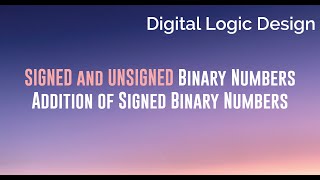 signed and unsigned binary numbers | addition of signed binary numbers