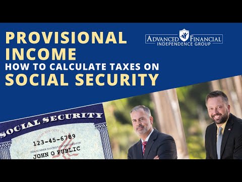 Provisional Income (How to calculate taxes on Social Security)