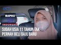 BAPAU ASLI INDONESIA - Haru! Sudah Usia 11 Tahun Tak Pernah Beli Baju Baru