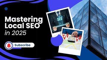 Mastering Local SEO in 2025: Boost Your Google Rankings & Dominate Local Search