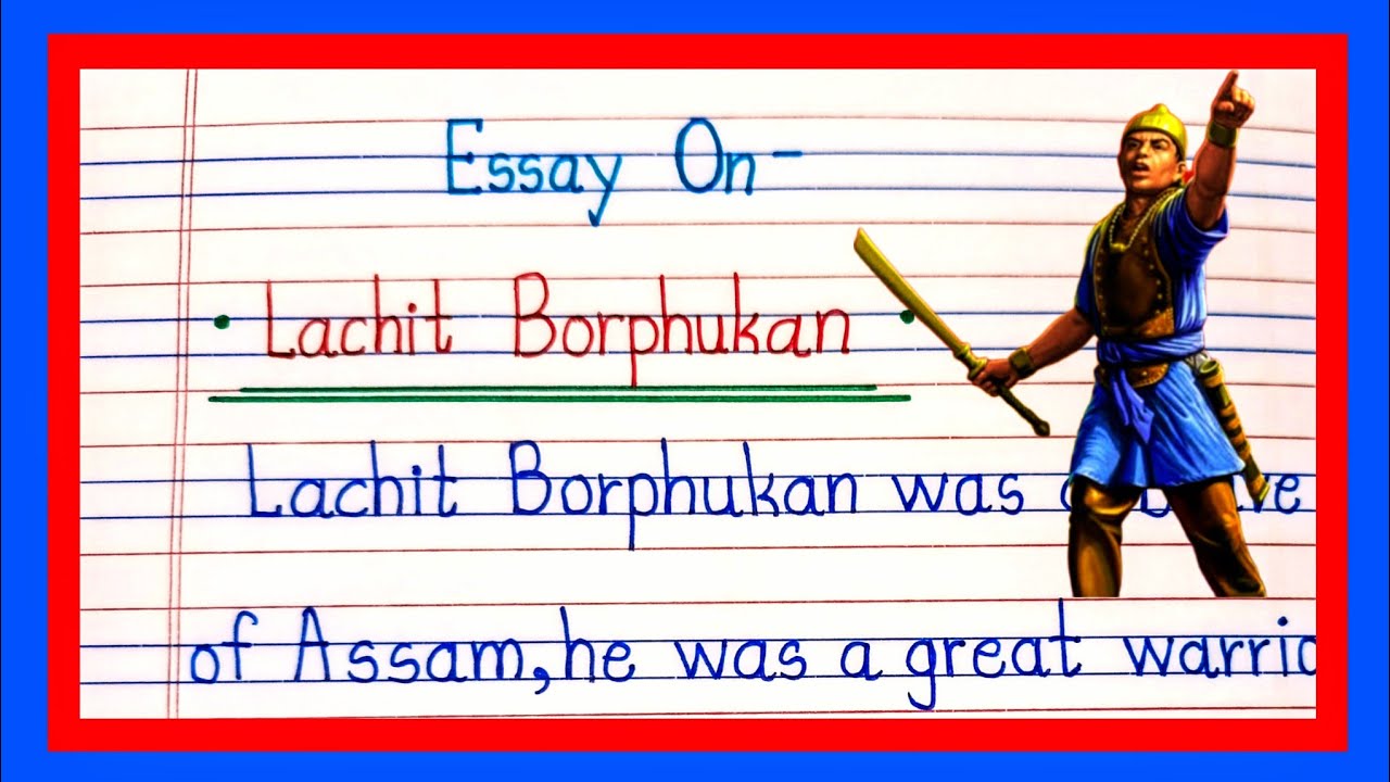 short essay on lachit borphukan in english