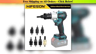 Unboxing HIFESON Electric Rivet Gun Powerful Brushless Electric Submachine Gun Automatic Riveting N