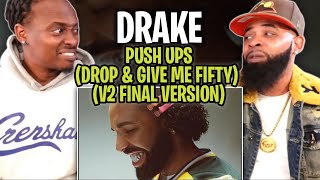 DRAKE BODIED EVERYONE!!!!   -Drake - Push Ups (Drop \& Give Me Fifty)