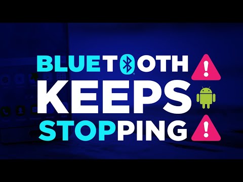 Bluetooth Keeps Stopping? Here&rsquo;s How to Fix It!