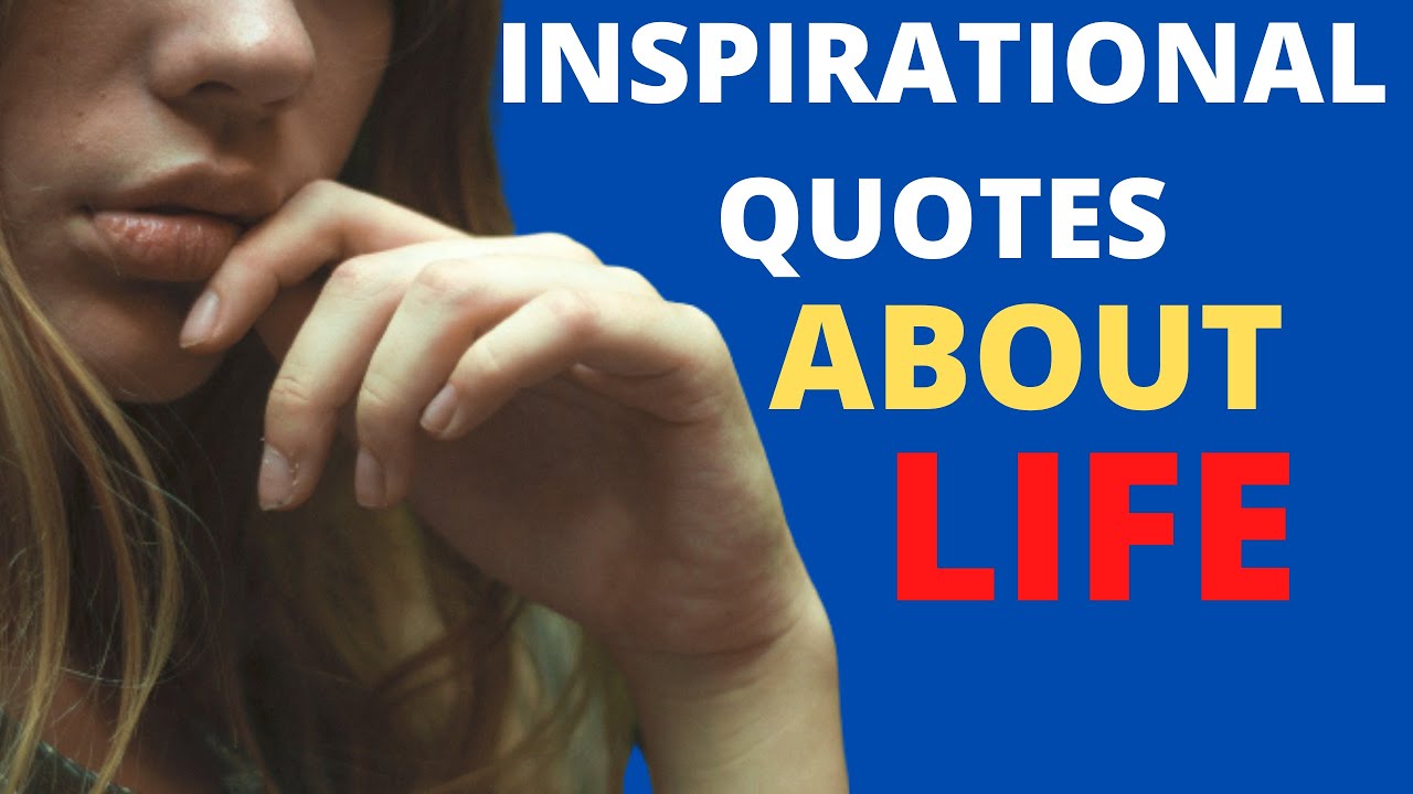 Inspirational Quotes About Life - YouTube