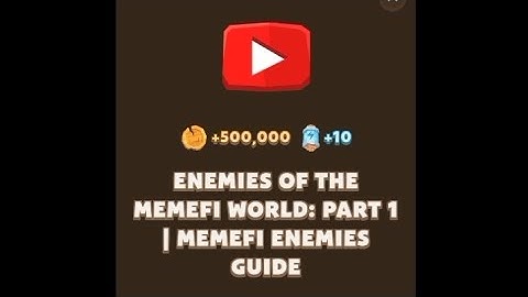 Enemies of the MemeFi World: Part 1 | MemeFi Enemies Guide