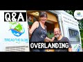 Overlanding Vanlife 2020 : Your Questions Answered driving around the world