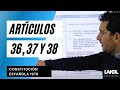 Artículos 36, 37 y 38 Constitución Española 1978