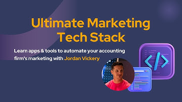 Ultimate marketing tech stack webinar | Marketing for accountants