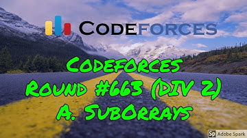 Codeforces Round #663 (Div. 2) :A. Suborrays | Solution with Hindi Explanation