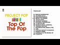 Capture de la vidéo Project Pop - Album Top Of The Pop | Audio Hq