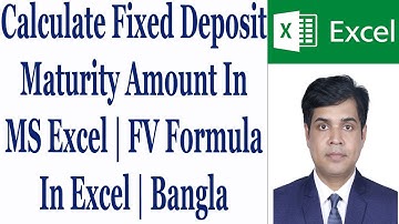Calculate Fixed Deposit Maturity Amount In MS Excel | FV Formula In Excel | Bangla