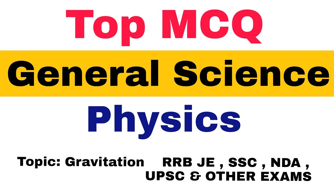 RRB JE : TOP MCQ  GENERAL SCIENCE  | PHYSICS GRAVITATION