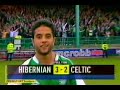 Hibernian 3 Celtic 2 (Easter Road 2007 )