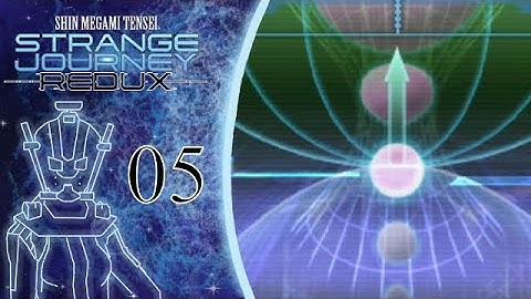 Layers ⎢ SMT Strange Journey Redux Part 5 (Let