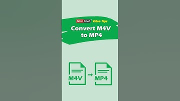 Convert M4V to MP4: A Quick Tutorial Deserves a Try #mp4 #convertvideo