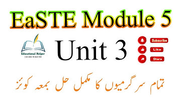 EaSTE Module 5 Unit 3  Complete Solution