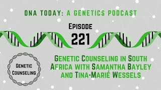 Genetic Counseling in South Africa with Samantha Bayley and TinaMarié Wessels