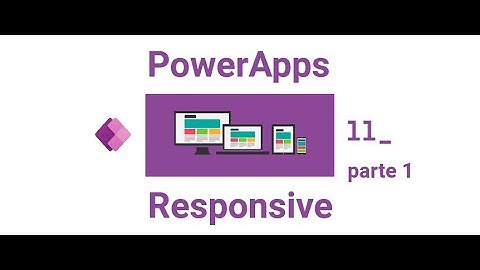 PowerApps Responsive (parte 1)