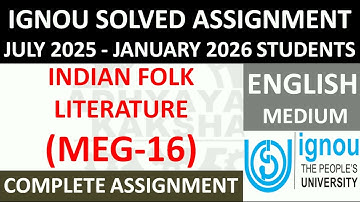 MEG 16 || INDIAN FOLK LITERATURE || IGNOU SOLVED ASSIGNMENT 2025-2026 || JULY 2025 - JANUARY 2026