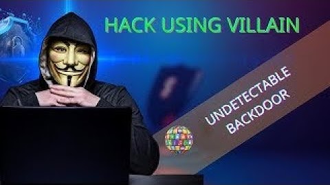 Create Undetectable payloads using Villain Framework | Cyber Security