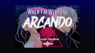 Arcando - When I'm With You [NCS Release] - Lyrics