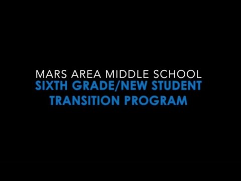 Mars Area Middle School - Sixth Grade/New Student Transition Program