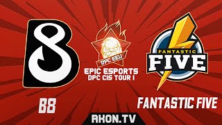 🔴DOTA 2[RU] Fantastic Five vs B8 [Bo3] EPIC Esports DPC CIS Tour 1, Lower Division, Table