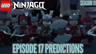 Ninjago season 11, episode 17: my predictions