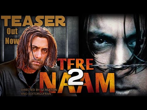 Tere Naam 2 Official Teaser|Salman Khan|G Creation|Teaser Out Now Tere Naam Movie