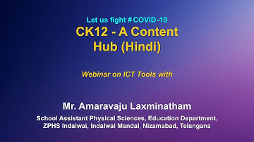 Webinar on ICT Tools : CK12 - A Content Hub (Hindi)