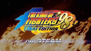 THE KING OF FIGHTERS '98 ULTIMATE MATCH FINAL EDITION トレーラー