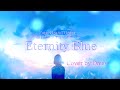 Cover Eternity Blue 愛弓 Full 歌詞つき Fate Grand Order 第1部ED 劇場版 終局特異点 ソロモン主題歌 FGO Piano Arrange Cover Eternity Blue 愛弓 Full 歌詞つき Fate Grand Order 第1部ED 劇場版 終局特異点 ソロモン主題歌 FGO Piano Arrange
