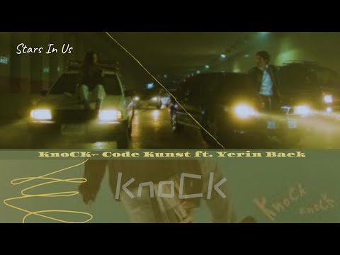 [MGL SUB] Code Kunst (코드 쿤스트) - Knock (ft. Yerin Baek)