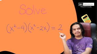 Can You Solve This Quartic Equation?