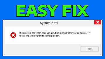 How To Fix QTCF.dll is Missing Error in Windows