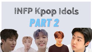 infp kpop idols (kpop mbti series pt.2) 