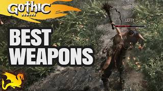 Best weapons chapter by chapter - GOTHIC 1 REMAKE
